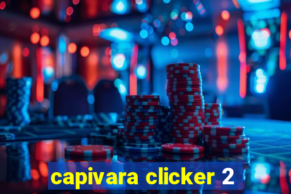 capivara clicker 2